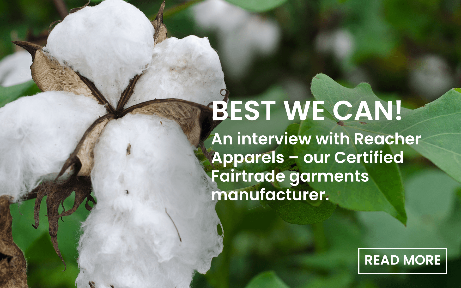 Best we can. An interview with Reacher Apparels – our Certified Fairtrade garments manufacturer