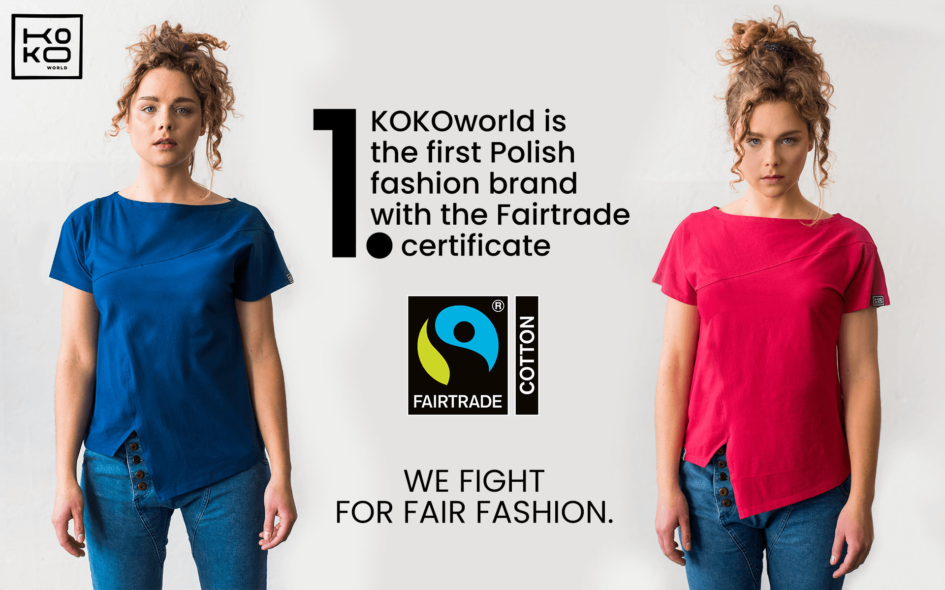 We fight for fair fashion - KOKOworld as the first Polish fashion brand with the Fairtrade certificate